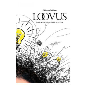 Estonian edition of Creativity: The Human Brain in the Age of Innovation by Elkhonon Goldberg