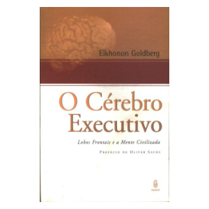 Portuguese edition of The Executive Brain by Elkhonon Goldberg