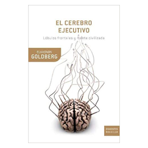 Spanish edition of The Executive Brain by Elkhonon Goldberg, titled El cerebro ejecutivo, with a wire-sculpture brain on the cover