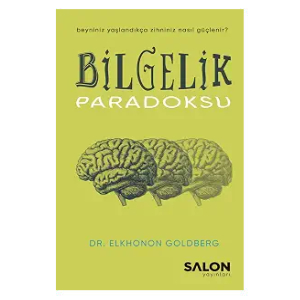 Turkish edition of The Wisdom Paradox by Elkhonon Goldberg
